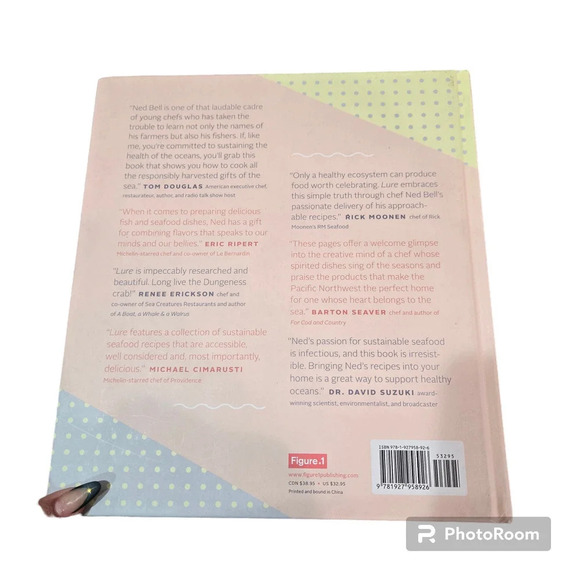 Lure: Healthy, Sustainable Seafood Recipes from the West Coast by Ned Bell - Picture 5 of 5